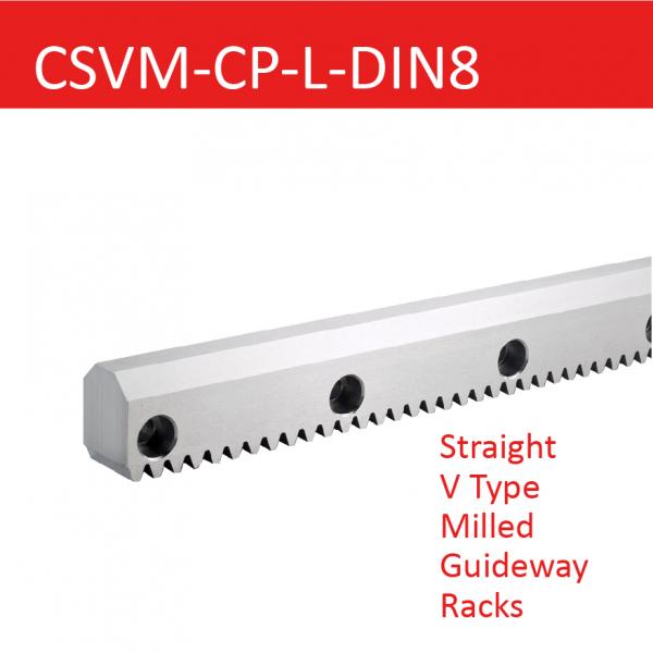 CSVM-CP-L-DIN8 Straight V Type Milled Guideway Racks