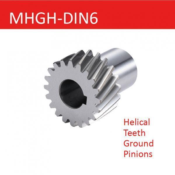MHGH-DIN6 Series -- Helical Teeth Ground Pinions