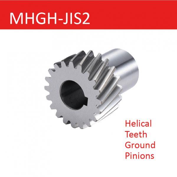 MHGH-JIS2 Helical Teeth Ground Pinions