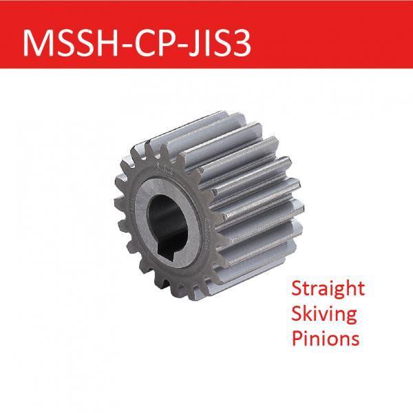 MSSH-CP-JIS3 Straight Skiving Pinions